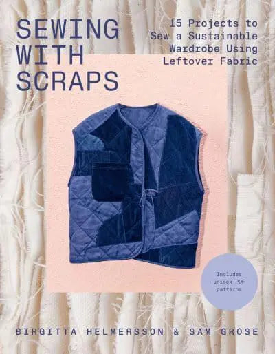 Sewing with Scraps by Birgitta Helmersson