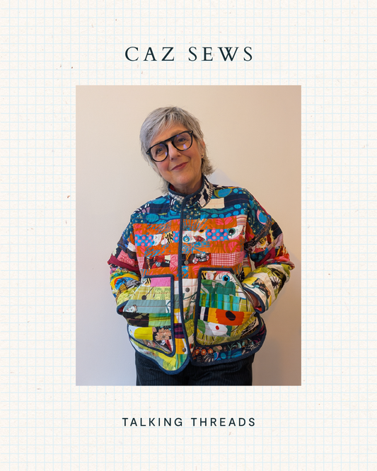 Talking Threads with Caz Sews