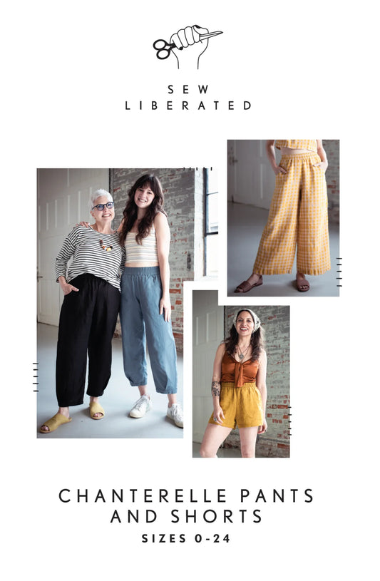 Chanterelle Pants And Shorts  Sew Liberated